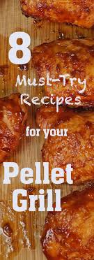 You Haven T Experienced These Foods For Real Until You Ve Cooked Them On A Pellet Grill Ch Pellet Grill Rezepte Lebensmittel Rauchern Sommerliche Grillrezepte
