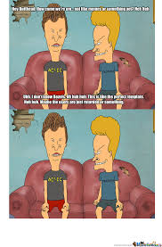 Explore amazing art and photography and share your own visual inspiration! Your A Butthead Quotes Quotesgram