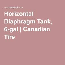 horizontal diaphragm tank 6 gal canadian tire canadian tire horizontal tank