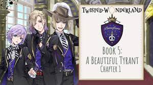 Twisted Wonderland~ Book 5: A Beautiful Tyrant Chapter 1 - YouTube
