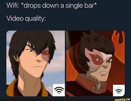 Wifi Drops Down A Single Bar Video Quality Ifunny Avatar The Last Airbender Funny Avatar Funny The Last Avatar