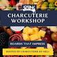 Charcuterie Workshop