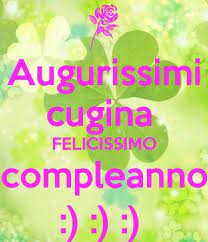Auguri Di Compleanno Per La Cugina Buon Compleanno Cugino Buon Compleanno Auguri Di Compleanno
