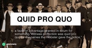 Quid Pro Quo Meaning And Usage Grammarly Blog