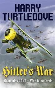 To survive and beat them, the allies and axis must join forces. Hitler S War Harry Turtledove 9780340921821