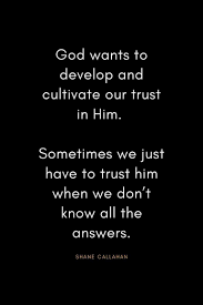 38 Powerful Christian Quotes About Trust Powerful Christian Quotes Christian Quotes Trust Quotes