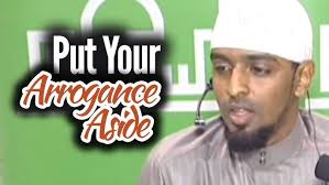 Put Your Arrogance Aside