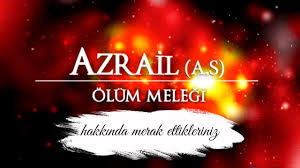 Her Olenin Ruhunu Azrail Mi Aliyor Azrail Hakkinda Merak Ettikleriniz Youtube