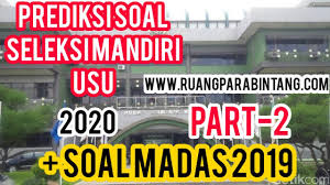 Proses seleksi terlebih dahulu dilakukan pada smm untuk jenjang sarjana. Prediksi Soal Ujian Seleksi Mandiri Usu 2020 Soal Matematika Dasar 2019 Part 2 Youtube