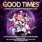 Good Times - A Tribute To The Music Of Nile Rogers - The Rugeley Rose - Community Hall & Theatre, Taylor's Ln Event Image