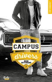Avec un regard sur le campus et un regard sur la nature, avec ses modes doux, le projet urbanistique veut tre, lui aussi, innovant, et une rfrence pour lavenir. Campus Drivers Tome 2 Book Boyfriend Amazon Fr Quill C S Livres