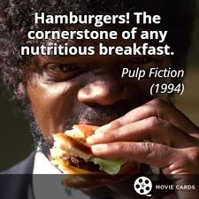 You Know What They Call A Quarter Pounder With Cheese In France Nationalcheeseburgerday Http Moviecards Us Mov Pulp Fiction Nutritious Breakfast Movie Card