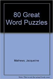 This crossword is part of the tca games platform. 80 Great Word Puzzles Mathews Jacqueline 9780804102551 Amazon Com Books