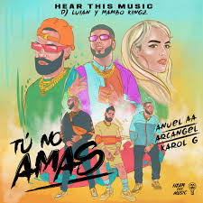 Caramelo caramelo remix karol g myke towers ozuna. Anuel Aa Arcangel Karol G Dj Luian Y Mambo Kingz Tu No Amas Austriancharts At