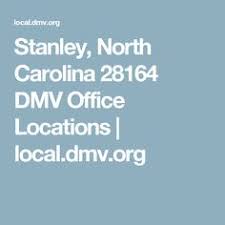 Stanley North Carolina 28164 Dmv Office Locations Local Dmv Org Dmv North Carolina Gaston County