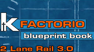 Kitch S Factorio Blueprint Book 2 Lane Rail 3 0 Youtube