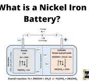 Nickel Iron Battery or Edison Battery Working and ...