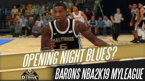 Nba 2k19 Baltimore Barons Expansion Myleague Opening Night Blues Youtube