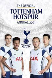 Welcome to the official tottenham hotspur website. The Official Tottenham Hotspur Annual 2021 Greeves Andy Amazon De Bucher