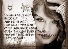 Best Taylor Swift Fearless Quotes Quotesgram