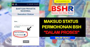 Panduan buat pemohon baharu yang membuat permohonan bantuan sara hidup tahun 2020. Maksud Status Bsh Dalam Proses Yang Wajib Anda Tahu Digital Mukmin