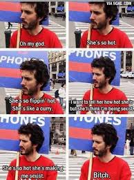 Couldn't find a clip without the song (boom), so here it is in all it's glory. She S So Hot She S Making Me Sexist 9gag