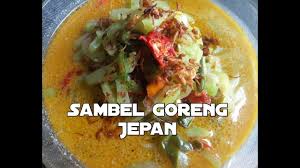 Resep pepes ampela tahu enak, aneka lauk serba kukus dengan rasa. Resep Sambel Goreng Jepan Youtube