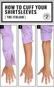How To Roll Up Your Sleeves Correctly How To Roll Sleeves Men Style Tips Mens Fashion