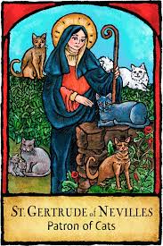 Gertrude of nivelles, also known as saint gertrude, was a 7th century abbess who lived in what is today belgium. Klf The Kitty Liberation Front Di Twitter Happystpatricksday And Happy St Gertrude Day March 17 Is Also The Feast Day Of Stgertrude Of Nivelles The Patron Saint Of Cats Gertrude Of Nivelles O S B C