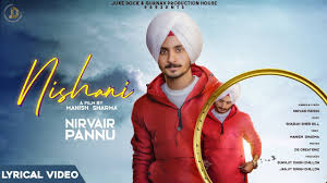 New Punjabi Songs 2020 Nishani Nirvair Pannu Lyrical Video Latest Punjabi Songs Juke Dock Youtube