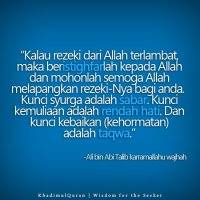 Orang yang kaya akan ilmu pengetahuan akan lebih mudah dalam menjalani kehidupan ini. Kata Kata Saidina Ali Tentang Rezeki