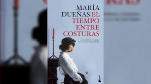 «especial el tiempo entre costuras». El Tiempo Entre Costuras De Maria Duenas Tiene Segunda Parte Como Sera La Trama Infobae