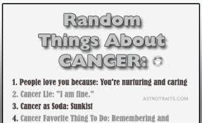 Cancer man in love demands your complete love and devotion; 23 Most Random Things About Cancer Zodiac Sign Be Prepared To Lol