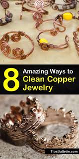 8 Amazing Ways To Clean Copper Jewelry In 2020 How To Clean Copper Copper Jewelry Cleaning Jewelry