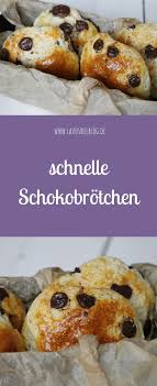 Rezept Schnelle Schokobrotchen Lavendelblog Rezepte Schokobrotchen Kochen Und Backen