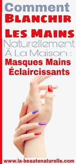 Comment Blanchir Les Mains Naturellement C3 80 La Mais Jpg 597 1280