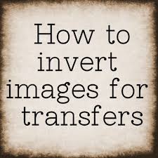 How To Reverse Images For Transfers Wax Paper Transfers Invert Image Flip Image