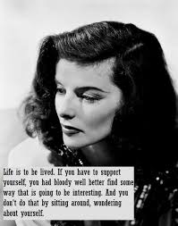 5 Famous Lady Quotes That Ll Make You Feel Instantly Powerful Woman Quotes Katharine Hepburn Words