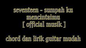 Kunci Gitar Lagu Sumpah Ku Mencintaimu Kunci Gitar Terlengkap