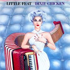 Little Feat Dixie Chicken Reviews Album Of The Year