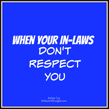 When Your In Laws Don T Respect You Amber Lia Mother In Law Quotes Law Quotes Boundaries Quotes