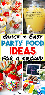 Cheap Birthday Food Ideas For Adults Food Ideas For A Bbq Party Easy Summer Cookout Foods We Love Summer Food Party Cheap Party Food Party Appetizers Easy