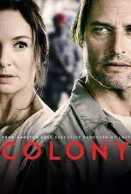 While the group of people can be considered a colony, so too can the territory itself. Colony Season 1 Rotten Tomatoes
