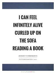 I Can Feel Infinitely Alive Curled Up On The Sofa Reading A Book Picture Quote 1 Picture Quotes Blue Sectional Light In The Dark