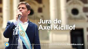 Sabemos lo difícil que está siendo este tiempo para todos. Jura De Axel Kicillof Youtube