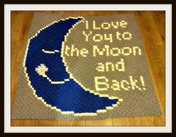 I Love You To The Moon And Back Baby Afghan C2c Crochet Pattern
