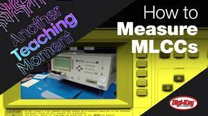 5 shorting the capacitor terminal. How To Test Multilayer Ceramic Capacitors Mlccs Correctly Another Teaching Moment Digikey Youtube