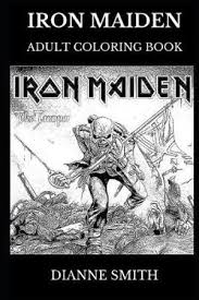Our free coloring pages for adults and kids, range from star wars to mickey mouse. Iron Maiden Adult Coloring Book Legendary Eddie The Head And Famous Nwobhm Band Pioneers Of Melodic Metal And British Icons Inspired Adult Coloring By Dianne Smith 9781079998689 Booktopia