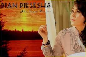 Koleksi Lagu Kenangan Dian Piesesha Mp3 Terlengkap Kenangan Lagu Lagu Terbaik