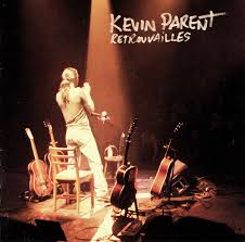 The top ranked albums by kevin parent are pigeon d'argile, face à l'ouest and grand parleur petit faiseur. Kevin Parent Retrouvailles 2003 Live Cd Discogs